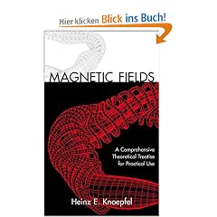 Magnetic Fields: A Comprehensive Theoretical Treatise for Practical Use