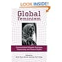 Global Feminism: Transnational Women's Activism, Organizing, and Human Rights