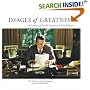 Images of Greatness: An Intimate Look at the Presidency of Ronald Reagan