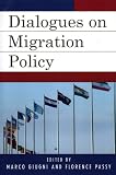 Dialogues on Migration Policy (Program in Migration and Refugee Studies (Paperback))