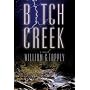 Bitch Creek: A Novel
