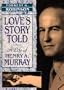 Love's Story Told: A Life of Henry A. Murray