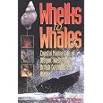Whelks to Whales: Coastal Marine Life of the Pacific Northwest