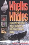 Whelks to Whales: Coastal Marine Life...