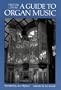 A Guide to Organ Music