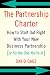 The Partnership Charter: How to Start Out Right with Your New Business Partnership