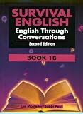Survival English: English Through Conversations Book 1B