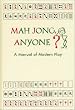 Mah Jong, Anyone?: A Manual of Modern Play