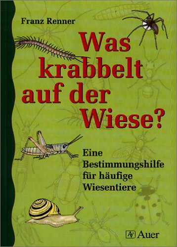 Was krabbelt auf der Wiese?