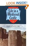 Life in a Medieval Castle (Harper Colophon Books)