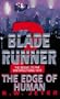 The Edge of Human (Blade Runner, Book 2)