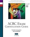 Acrc Exam Certification Guide