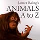 James Balog's Animals A to Z