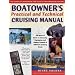 Boatowner's Practical and Technical Cruising Manual: The Complete Handbook for Coastal and Offshore Sailors