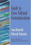 Guide to Cross-Cultural Communication (Guide to Series in Business Communication)