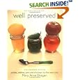 Well Preserved: Pickles, Relishes, Jams, and Chutney's for the New Cook