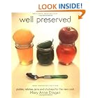 Well Preserved: Pickles, Relishes, Jams, and Chutney's for the New Cook by Mary Anne Dragan