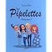Les Pipelettes : Taisez-vous !