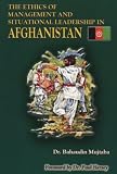 The Ethics of Management and Situational Leadership in Afghanistan