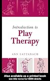 Introduction to Play Therapy