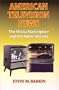 American Television News: The Media Marketplace and the Public Interest