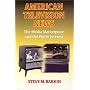 American Television News: The Media Marketplace and the Public Interest