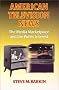 American Television News: The Media Marketplace and the Public Interest American Television News: The Media Marketplace and the Public Interest