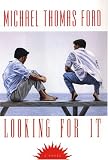 Looking For It