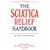 The Sciatica Relief Handbook