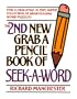 The 2nd New Grab a Pencil Book of Seek-A-Word