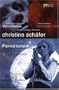 Christine Sch�fer: Pierre Boulez