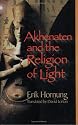 Akhenaten and the Religion of Light