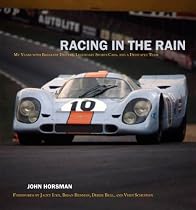 Racing in the Rain: Engineering Victories with Aston Martin, GT40 and Porsche 917