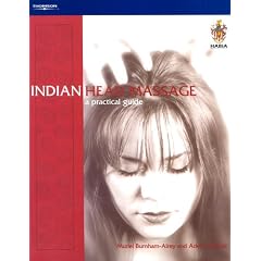 Indian Head Massage: A Practical Guide (Hairdressing & Beauty Industry Authority)