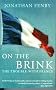 On the Brink : The Trouble with France On the Brink : The Trouble with France