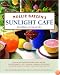 Mollie Katzen's Sunlight Cafe (Mollie Katzen's Classic Cooking)