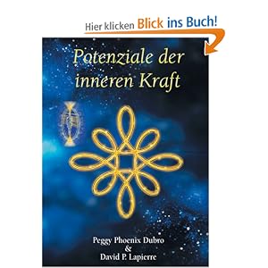 Peggy Phoenix Dubro: Potenziale der inneren Kraft Peggy Phoenix Dubro: Potenziale der inneren Kraft