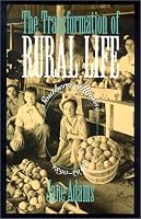 The Transformation of Rural Life: Southern Illinois, 1890-1990 (Studies in Rural Culture)