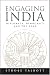 Engaging India: Diplomacy, Democracy, and the Bomb