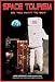 Book Space Tourism: Do You Want to Go?: Apogee Books Space Series 49 (Apogee Books Space Series)