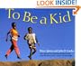 To Be a Kid