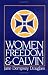 Book Women, Freedom, and Calvin: The 1983 Annie Kinkead Warfield Lectures (Annie Kinkead Warfield Lectures, 1983.)