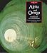 Alpha and Omega: Visions of the Millennium