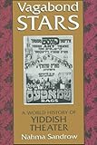 ISBN 9780815603290 product image for Vagabond Stars: A World History of Yiddish Theater (Judaic Traditions in Literat | upcitemdb.com