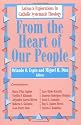 From the Heart of Our People: Latino/ a Explorations in Catholic Systematic Theology