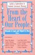 From the Heart of Our People: Latino/ a Explorations in Catholic Systematic Theology