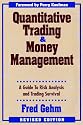 Quantitative Trading and Money Management: Revised Edition: A Guide to Risk Analysis and Trading Survival