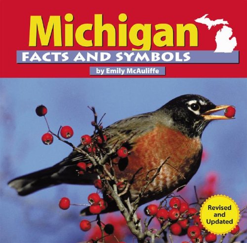 Michigan Facts and Symbols (The States and Their Symbols)