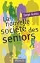 La nouvelle soci�t� des s�niors