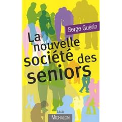 La nouvelle soci�t� des s�niors